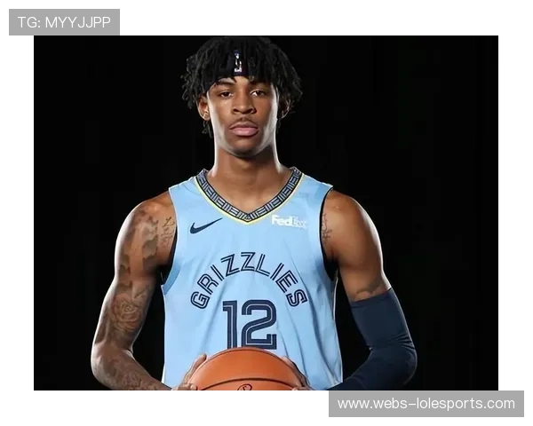 莫兰特禁赛期满归队,灰熊后场迎来全面升级